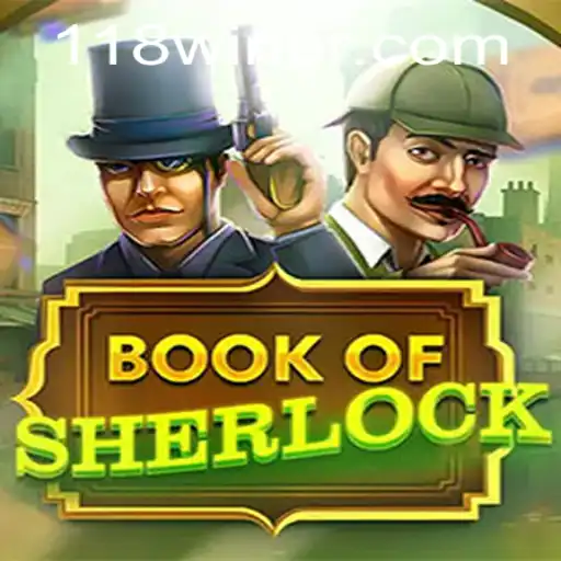 Book of Sherlock: Mergulhe no Mistério com 118win.com